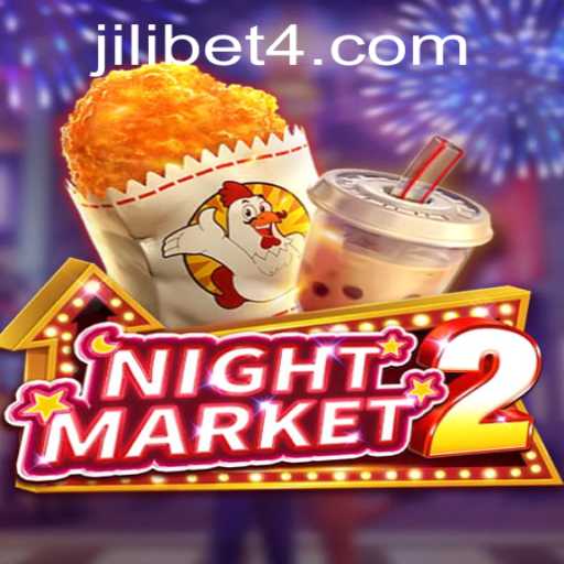 Exploring NightMarket2: The Thrilling World of Jilibet's Latest Game